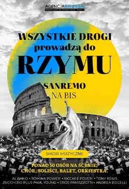 Wszystkie drogi prowadzą do Rzymu czyli San Remo na bis - koncert