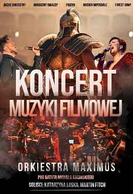 Koncert Muzyki Filmowej w wykonaniu Orkiestry Maximus