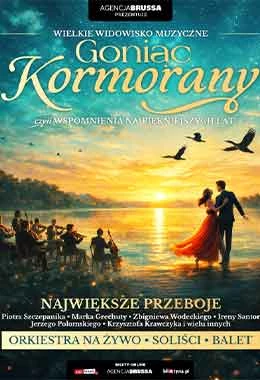 Goniąc kormorany - koncert
