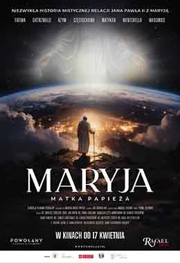 Maryja. Matka Papieża